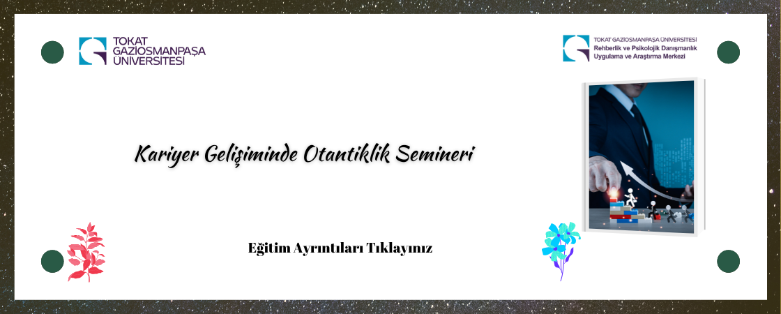 Kariyer Gelişiminde Otantiklik Semineri